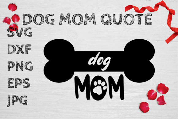 Download DOG MOM PRINT with BONE SVG DESIGN - Bone svg Collection